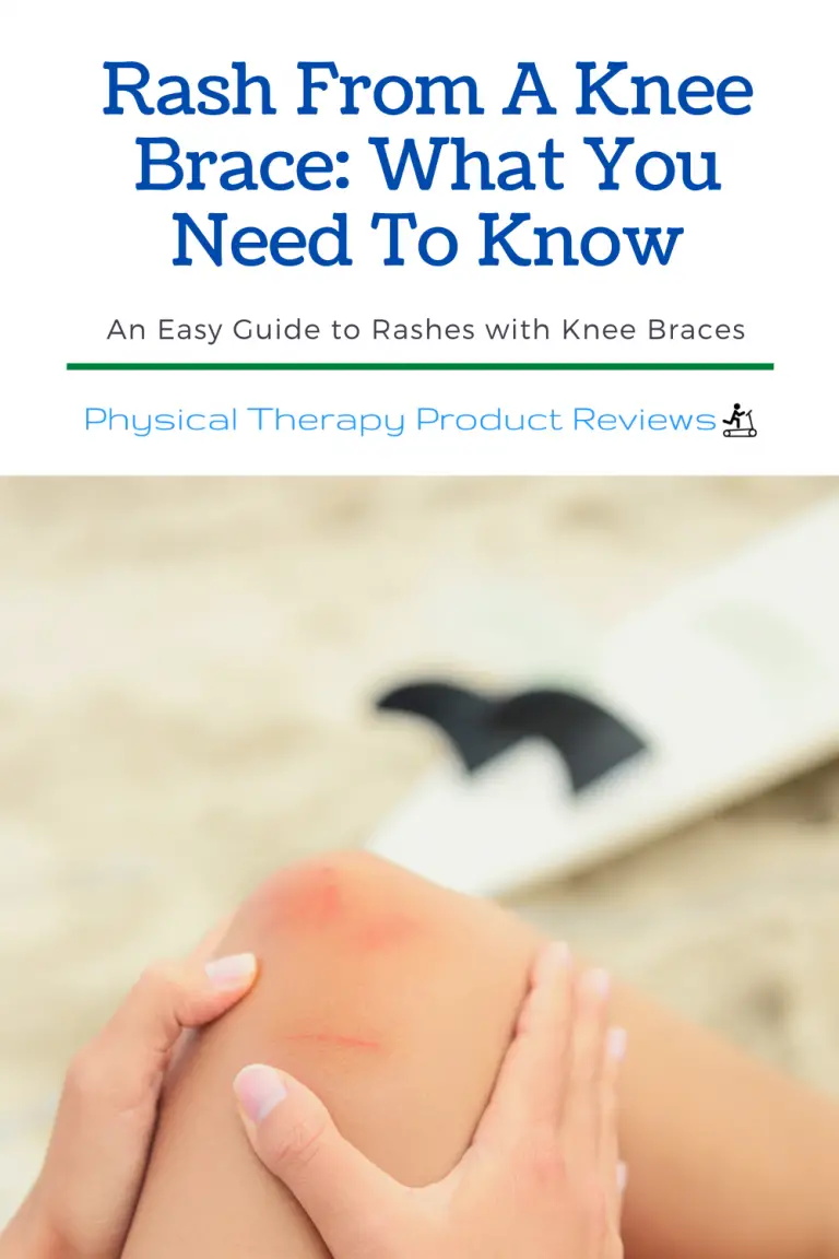 Rash From a Knee Brace: What you Need to Know - Best Physical Therapy ...