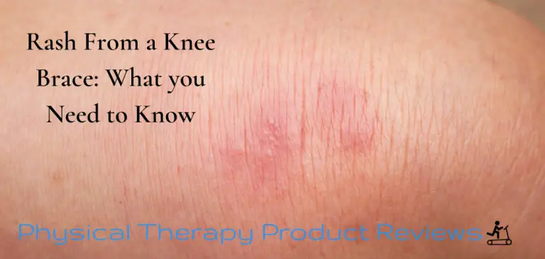 Rash From a Knee Brace: What you Need to Know - Best Physical Therapy ...