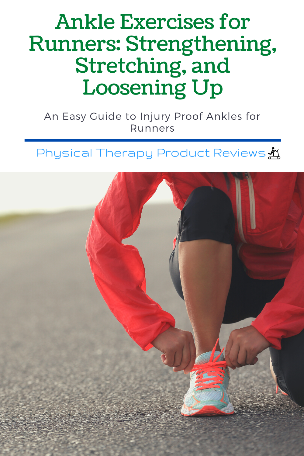 Ankle Exercises for Runners Strengthening, Stretching, and Loosening