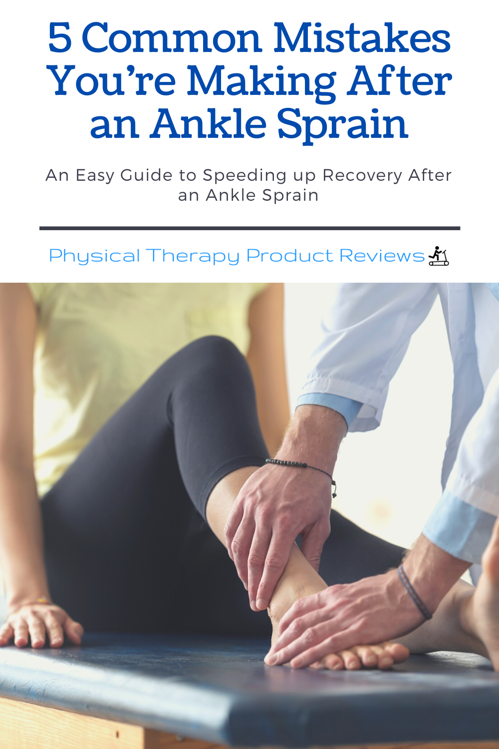 5 Common Mistakes You’re Making After an Ankle Sprain